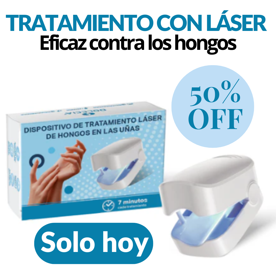 LASER UÑAS DEL PIE Y MANOS - EL MEJOR TRATAMIENTO PARA TUS UÑAS - PRÁCTICO Y CONFIABLE